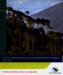 Portada de Gestión comunitaria para el uso sustentable de los bosques PROCYMAF