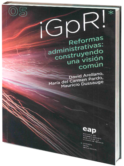 Portada de 05 ¡GpR! Reformas administrativas:construyendo una visión común