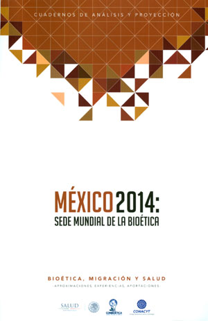 Portada de México 2014: Sede mundial de la Bioética