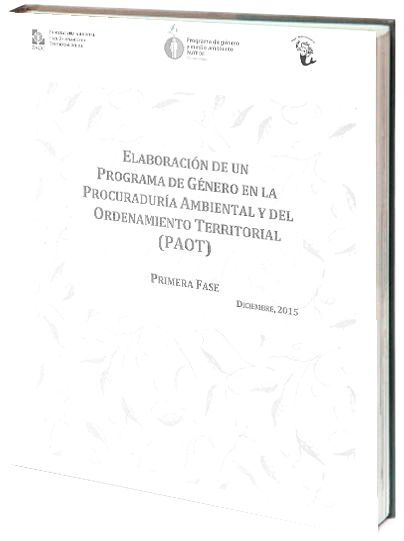 Portada de Elaboración de un Programa de género y medio ambiente para la PAOT 