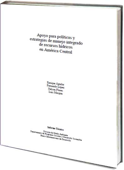 Portada de Apoyo para políticas y estrategias de manejo integrado de recursos hídricos en América Central