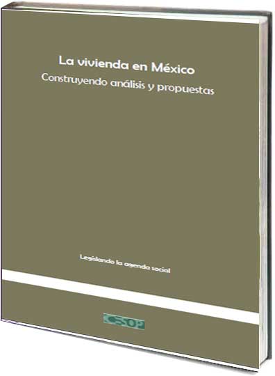 Portada de La vivienda en México: Construyendo análisis y propuestas