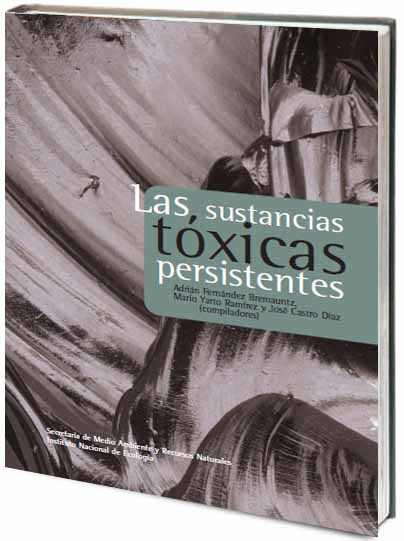 Portada de Las sustancias tóxicas persistentes