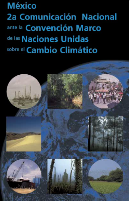 Portada de México 2a comunicación nacional ante la convención Marco de las Naciones Unidas sobre el cambio climático