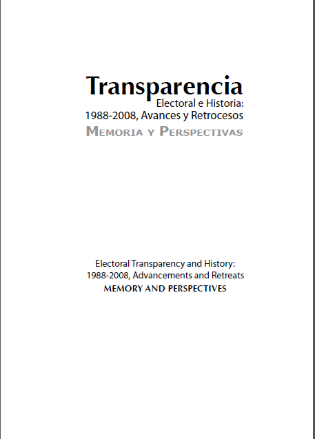 Portada de Transparencia electoral e Historia: 1988-2008, avances y retrocesos