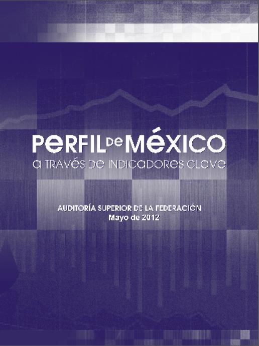 Portada de Perfil de México a través de indicadores clave 2012