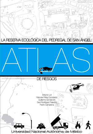 Portada de La reserva ecológica del pedregal de San Ángel: Atlas de riesgos 