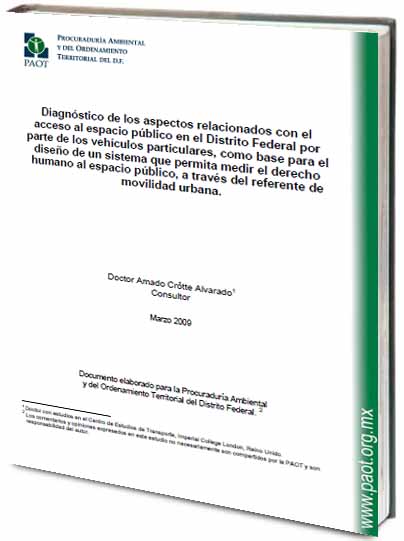 Portada de Diagnóstico de los aspectos relacionados con el acceso al espacio público en el Distrito Federal por parte de los vehículos particulares, como base para el diseño de un sistema que permita medir el derecho humano al espacio público, a través del referente de movilidad urbana