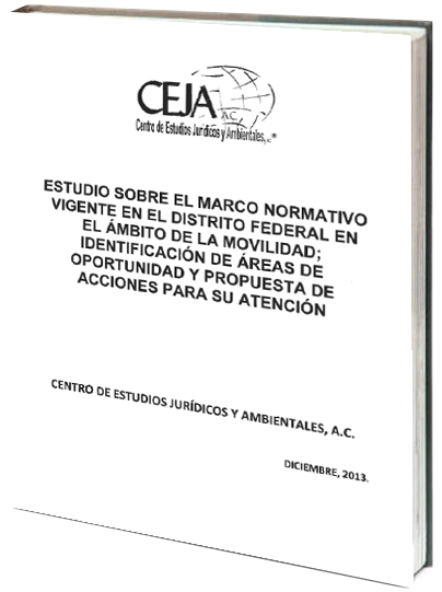 Portada de Estudio sobre el marco normativo vigente en el Distrito Federal en el ámbito de la movilidad; identificación de áreas de oportunidad y propuesta de acciones para su atención