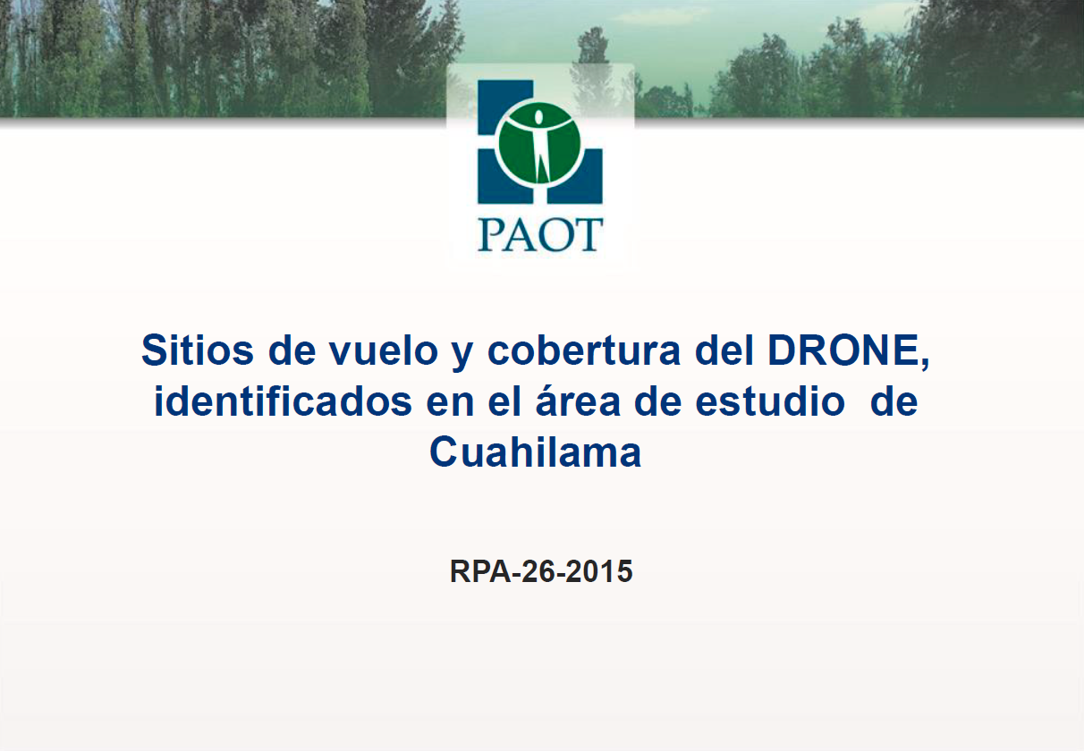 Portada de Sitios de vuelo y cobertura del DRONE, identificados en el área de estudio de Cuahilama