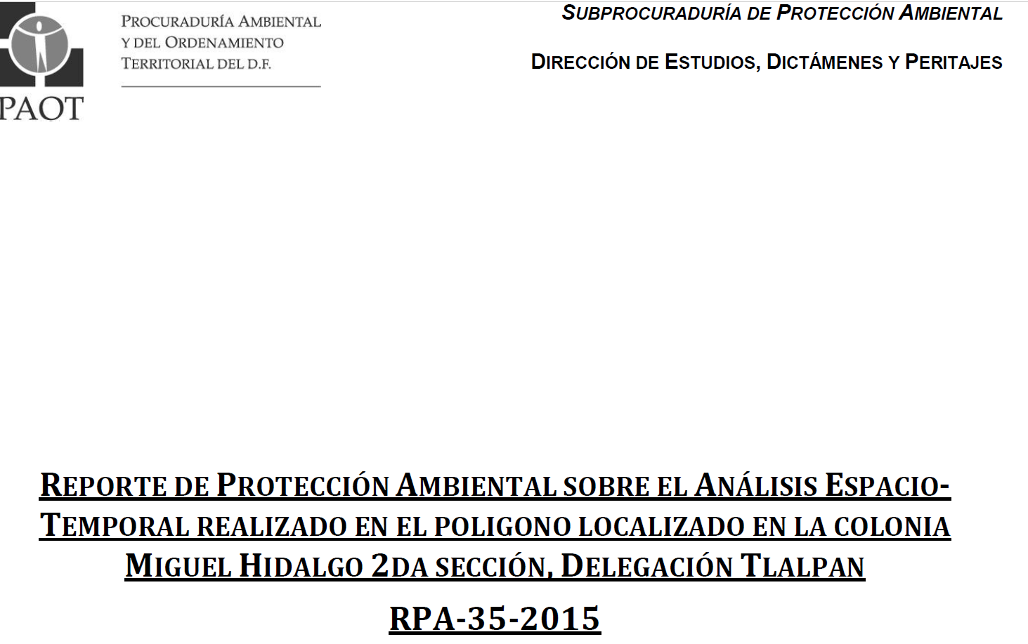 Portada de Reporte de protección ambiental sobre el análisis  espacio-temporal realizado en el polígono localizado en la colonia Miguel Hidalgo 2da sección, delegación Tlalpan