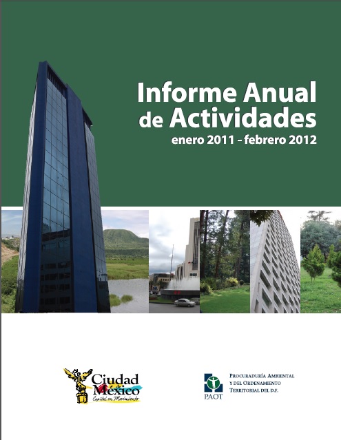 Portada de Informe Anual de Actividades de la PAOT enero 2011-febrero 2012