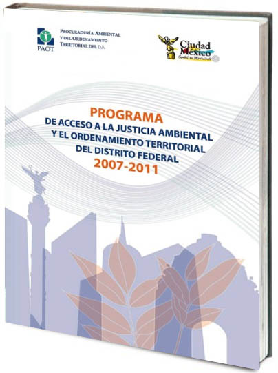 Portada de Programa de acceso a la justicia ambiental y del ordenamiento territorial del Distrito Federal 2007-2011