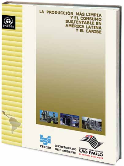 Portada de La producción más limpia y el consumo sustentable en América Latina y el Caribe