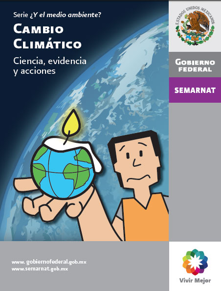 Portada de Serie ¿Y el medio ambiente? Cambio climático: Ciencia, evidencia y acciones 