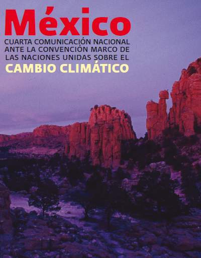 Portada de México cuarta comunicación nacional ante la convención marco de las naciones unidas sobre el cambio climático