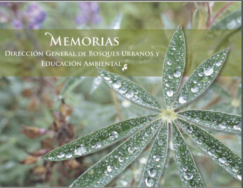 Portada de Memorias: Dirección general de bosques urbanos y educación ambiental