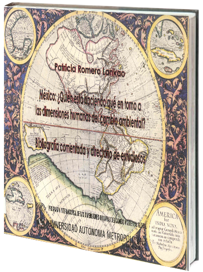 Portada de México: ¿Quién está haciendo qué en torno a las dimensiones humanas del cambio ambiental?