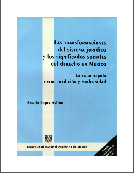 Portada de Las transformaciones del sistema jurídico y los significados sociales del derecho en México