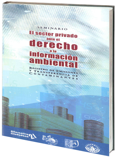 Portada de El sector privado ante el derecho a la información ambiental