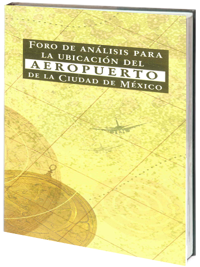 Portada de Foro de análisis para la ubicación del aeropuerto de la Ciudad de México