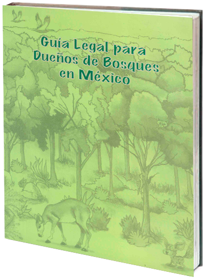 Portada de Guía legal para dueños de bosques en México