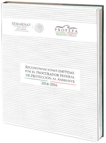 Portada de Recomendaciones emitidas por el Procurador Federal de Protección al Ambiente 2014-2016