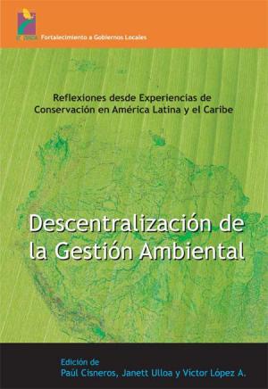 Portada de Descentralización de la gestión ambiental